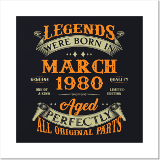 43rd Birthday Gift Legends Born In March 1980 43 Years Old Posters and Art